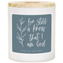 Be Still And Know - Vanilla Delight Candle