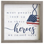 CUSTOM Raised Our Hero - Rustic Frame