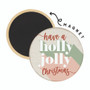 Holly Jolly Christmas - Round Magnets