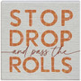 Stop Drop Rolls - Small Talk Square