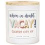 In Doubt Vacay PER - LEM - Candles