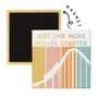 One More Coaster - Square Magnets