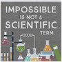 Impossible Not Scientific - Small Talk Square