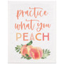 Practice What Peach  13x17 - Wrapped Canvas
