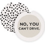 No Can't Drive Dots - Car Coasters