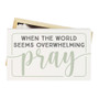 World Overwhelming Pray - Prayer Box