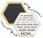 Nickname Is Mom - Honeycomb Coasters