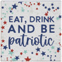 Eat Drink Patriotic - Small Talk Square