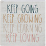 Keep Going Keep Growing - Small Talk Square
