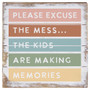 Please Excuse Mess  - 6 x 6 Perfect Pallet Petite