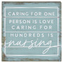 Caring Is Nursing - 6 x 6 Perfect Pallet Petite
