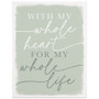 Whole Heart Life - Wrapped Canvas
