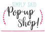 DESIGNER CLUB MEMBERS ONLY!
PLEASE EMAIL simplysaid@simplysaidllc.com your Pop Up Custom Order or call 712-472-2282.
PLEASE NOTE: You must have a Tax ID Number to place your Pop Up Order.