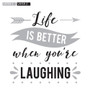 Life is Better - Square Design