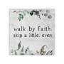 Walk By Faith - Small Talk Square