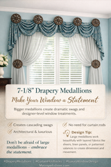 Don’t Be Afraid of Large Drapery Medallions - Why 7-1/8″ Drapery Medallions Create Stunning Window Designs