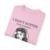 Don't Suffer Enjoy Insanity Design T Shirt| Funny Retro Shirt| Generation X Shirt | Comfort Colors| 80s Tee