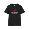 No I Can't Take A Hint T Shirt| Unisex Softstyle T-Shirt| Humorous Tees| 80's Tees| Gen X Tees
