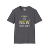 This is My New Best Shirt T Shirt| Unisex Softstyle T-Shirt| Humorous Tees| 80's Tees| Gen X Tees