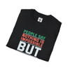 Nothing Is Impossible T Shirt| Unisex Softstyle T-Shirt| Funny Shirts| Generation X Shirts