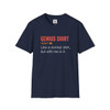 Genius Shirt Definition T Shirt| Unisex Softstyle T-Shirt| Funny Shirt Gift| Black or Navy Blue| Humorous Shirts Make Great Gifts