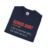 Genius Shirt Definition T Shirt| Unisex Softstyle T-Shirt| Funny Shirt Gift| Black or Navy Blue| Humorous Shirts Make Great Gifts