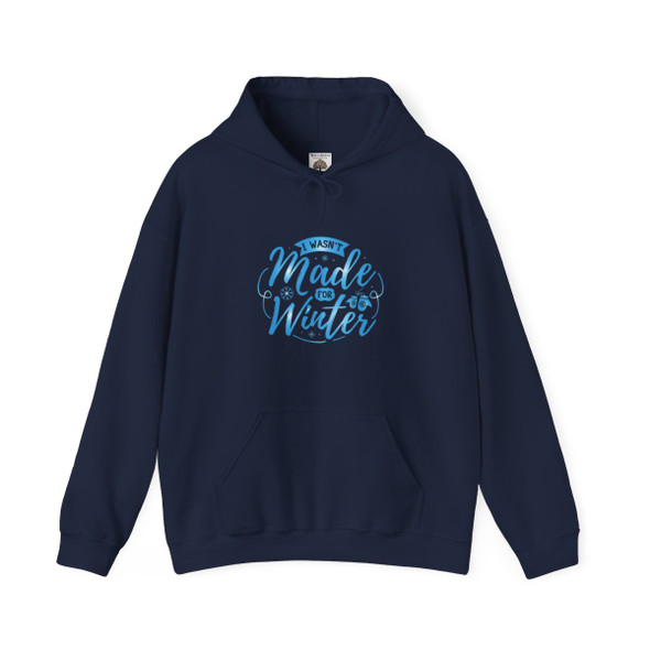 The "I Wasn't Made for Winter" Heavy Blend™ Hooded Sweatshirt| Women's Design| Black or Navy Hoodie