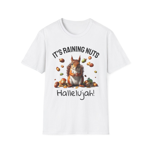 Squirrel Lover T-Shirt, It's Raining Nuts, Fun Tee, Unisex Shirt, Gift for Animal Lovers, Fall Apparel, Cute Funny Top