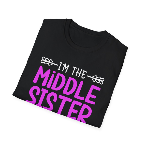 Middle Sister T-Shirt, Funny Sibling Shirt, Unisex Graphic Tee, Gift for Middle Sibling, Family Reunion Wear, Birthday Gift Middle Sister T-Shirt, Funny Sibling Shirt, Unisex Graphic Tee, Gift for Middle Sibling, Family Reunion Wear, Birthday Gift