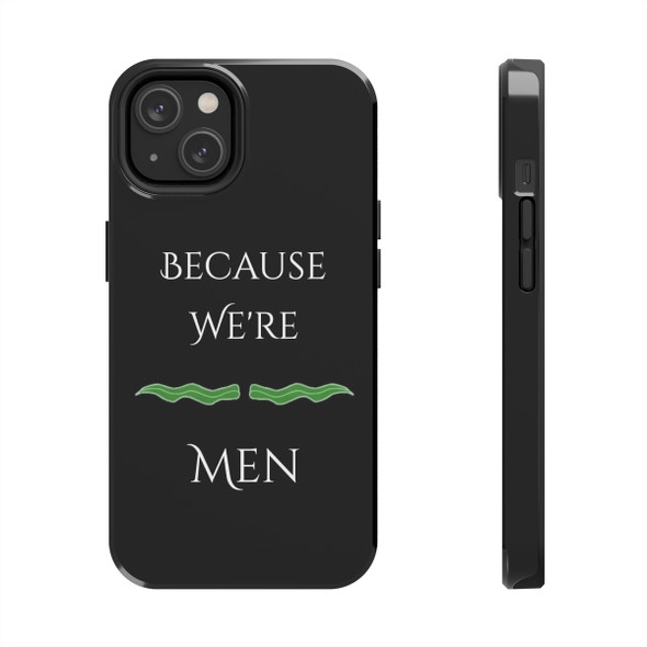 Because We're Men Spongebob Tough Lightweight Phone Cases