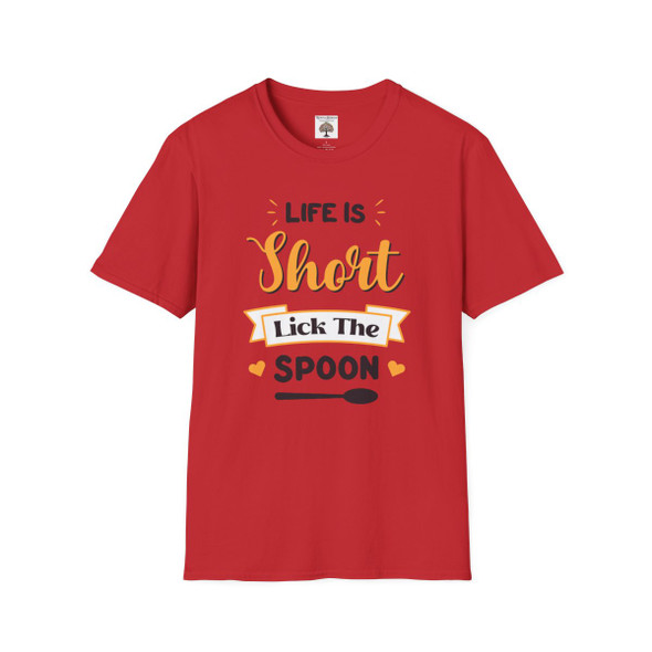 Life is Short Lick the Spoon T Shirt| Unisex Softstyle T-Shirt| Humorous Shirt| Unique Gift Tee