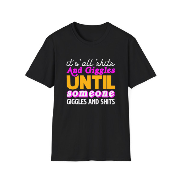 Humorous Unisex T-Shirt - 'Shits & Giggles' Quote - Soft Ring-Spun Cotton - Perfect Gag Gift - Funny Shirts