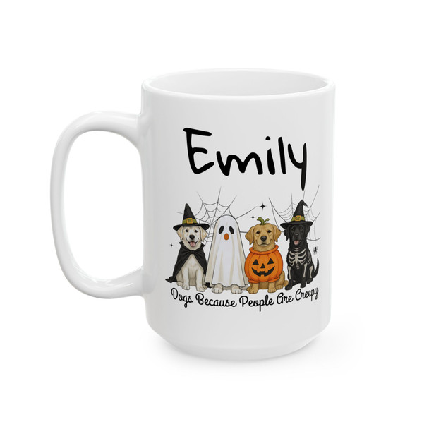 Personalized Halloween Cute Dog Mug, 'Dogs Because People Are Creepy' Saying, Perfect for Coffee Lovers, Autumn Decor, Gift for Pet Owners
