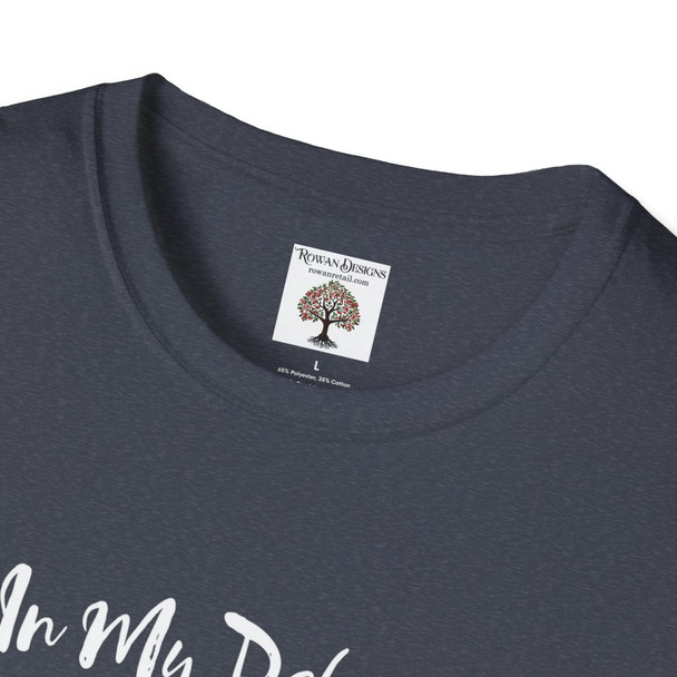 In My Defense T Shirt| Unisex Softstyle T-Shirt| Funny Saying Shirt Gift| Humorous Shirts Make Great Gifts