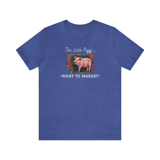 This Little Piggy T Shirt| Unisex Jersey Short Sleeve Tee| Pig Shirt| Humorous Funny Shirt