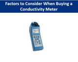 Factors to Consider When Buying a Conductivity Meter and More Factors to Consider When Buying a Conductivity Meter and More