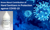 Know About Contribution of Hand Sanitizers in Protection against COVID-19