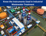Know the Instruments Used in Industrial Wastewater Treatment