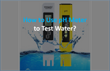How to Use a pH Meter to Test Water? How to Use a pH Meter to Test Water?