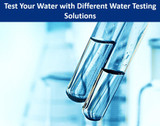 Test Your Water with Different Water Testing Solutions by Cannon Water Technology, Inc Test Your Water with Different Water Testing Solutions by Cannon Water Technology, Inc