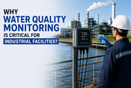 Why Water Quality Monitoring Is Critical for Industrial Facilities?