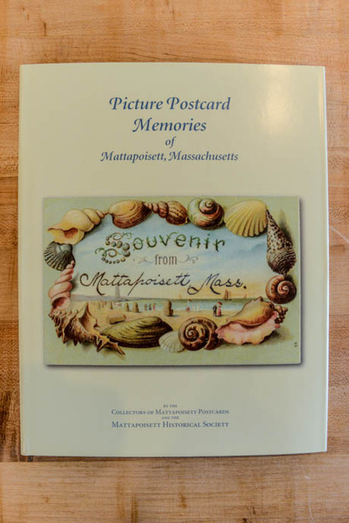 Picture Postcard Memories of Mattapoisett, Ma