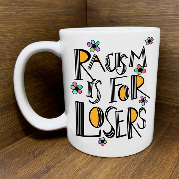 Citizen Ruth - Racism is For Losers Mug
