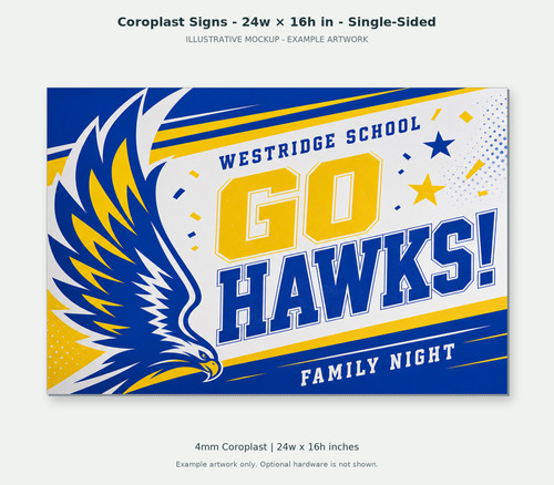 Coroplast Signs - 24w × 16h in - Single-Sided — school illustrative front mockup; fictional example artwork, not a finished-product photograph. 4mm Coroplast; 24w x 16h inches. Example artwork does not include mounting hardware.