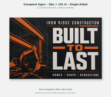 Coroplast Signs - 18w × 12h in - Single-Sided — construction illustrative front mockup; fictional example artwork, not a finished-product photograph. 4mm Coroplast; 18w x 12h inches. Example artwork does not include mounting hardware.