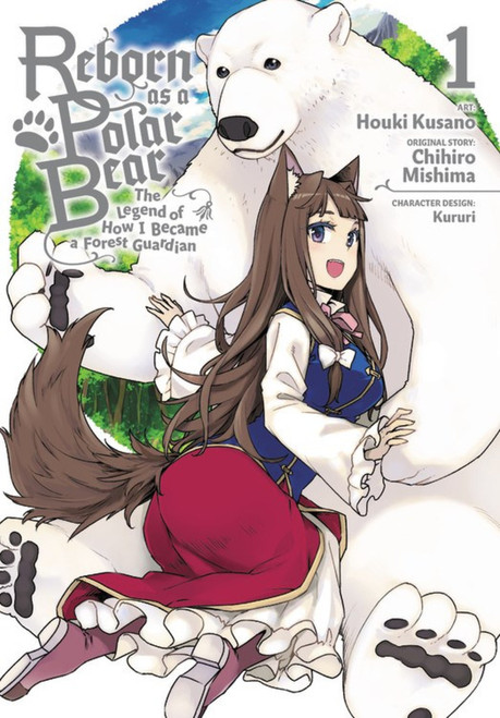 Reborn as a Polar Bear: The Legend of How I Became a Forest Guardian Vol. 1 (Manga)