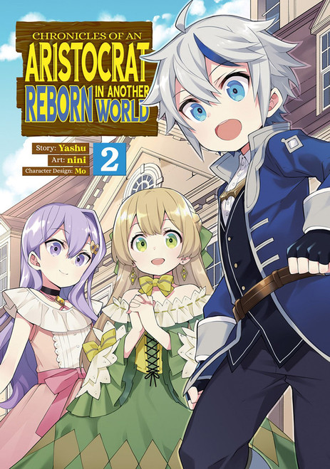 Chronicles of an Aristocrat Reborn in Another World Vol. 2 (Manga)