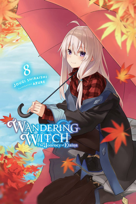 Wandering Witch The Journey of Elaina Vol. 8 (Novel)