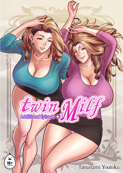 twin Milf Additional Episode +1 (Doujinshi EN)+18