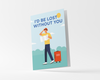 Gateway22 Funny Travel Birthday and Valentines Day Card 'Lost without you', for her, wife, girlfriend, boyfriend with envelope